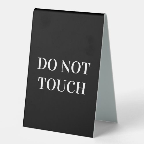 Simple Vertical Do Not Touch Tent Style Desk Signs