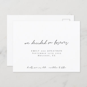 Simple We Decided on Forever Script Save The Date Invitation Postcard