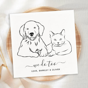 Simple We Do Too Customized Dog Cat Pet Wedding Napkins