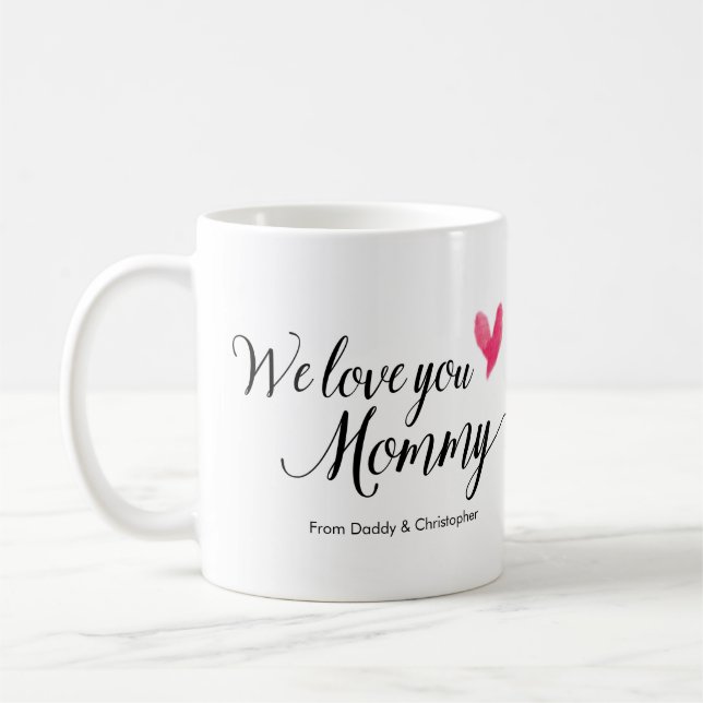 Simple We Love You Mommy Photo Custom heart Coffee Mug (Left)