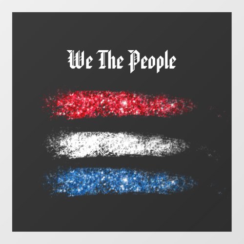  Simple WE THE PEOPLE _  American Flag  Modern  Window Cling