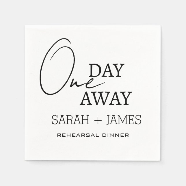 Simple Wedding One Day Away Rehearsal Dinner  Napkins (Front)