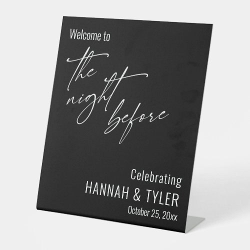 Simple Welcome to The Night Before Black Pedestal Sign