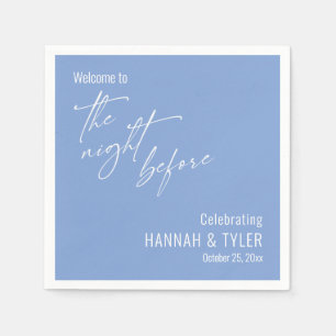 Simple Welcome to The Night Before on Periwinkle Napkins