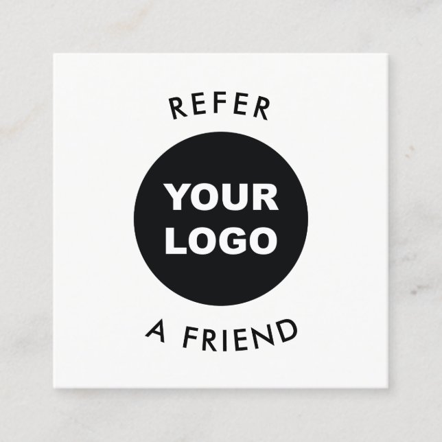 Simple White Add Your Logo Customer Referral Card (Front)