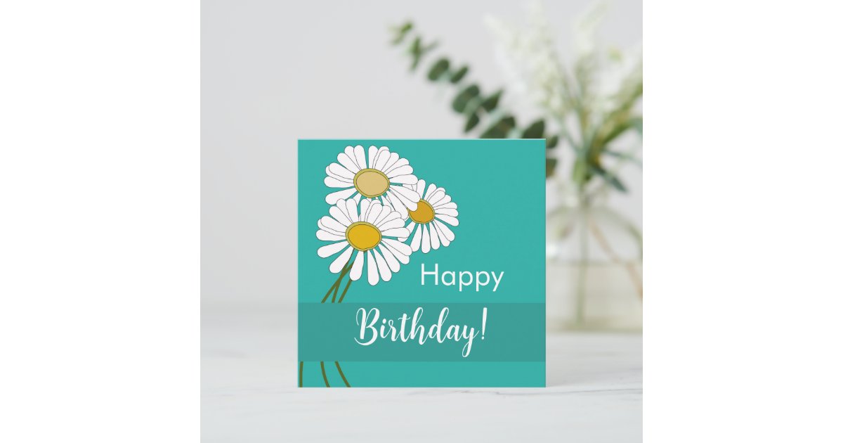 Simple White Daisies Happy Birthday Postcard Zazzle