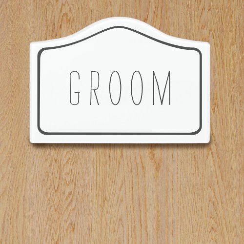 Simple White Groom Changing Room Door Sign