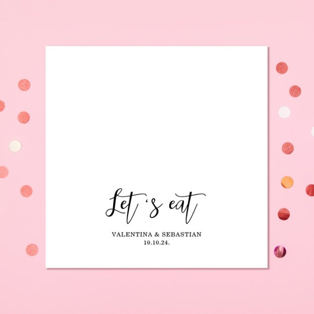 Simple White Lets eat Wedding  Paper  Napkins (Creator Uploaded)
