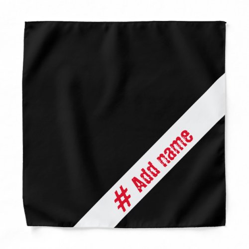 Simple white stripe on black custom  red name bandana
