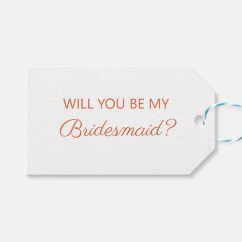 Simple White Will You Be My Bridesmaid Gift Tags