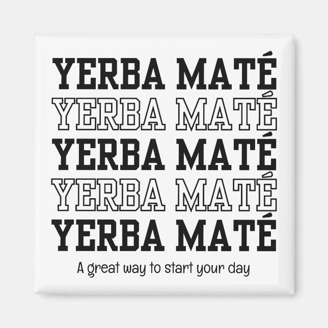Simple YERBE MATE Make Time To Pray Custom Text Magnet (Front)