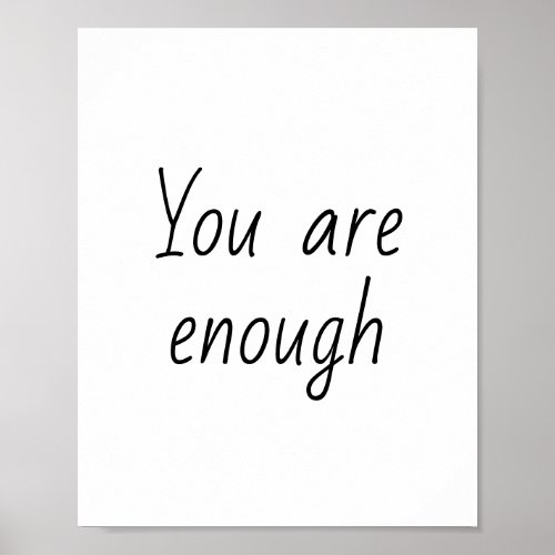 Simple You Are Enough Quote Poster