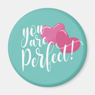 Simple You Are Perfect Valentine Magnet