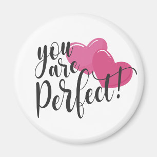 Simple You Are Perfect Valentine   Magnet