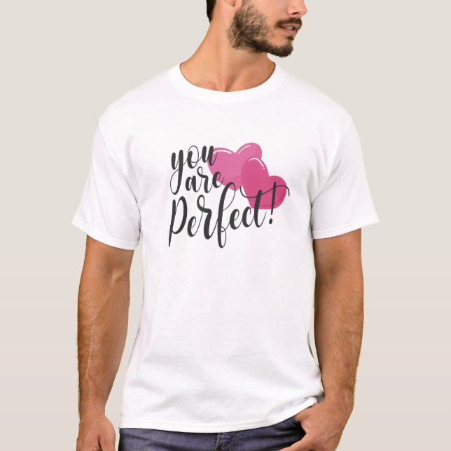 Simple You Are Perfect Valentine | T-Shirt (Front)