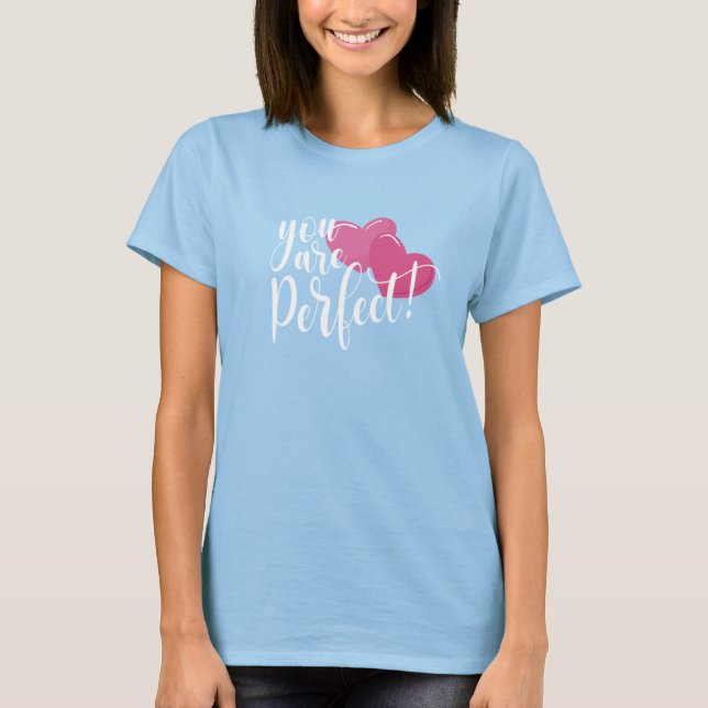 Simple You Are Perfect Valentine | T-Shirt (Front)
