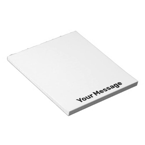 Simple Your Message Black Text White Notepad