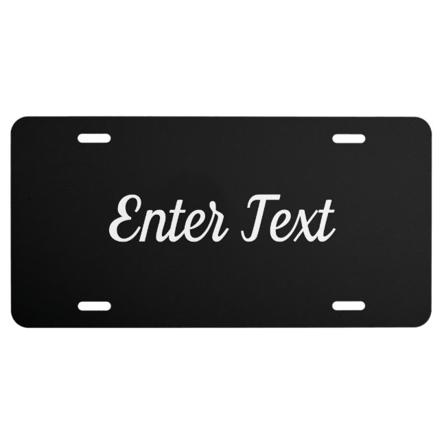 Simple Your Text on Black with White Script  License Plate (Front)