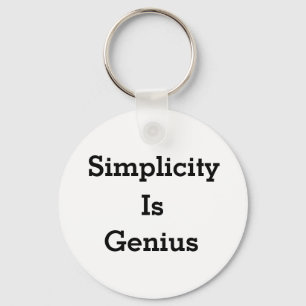 Simplicity is genius mantra black and white keychain