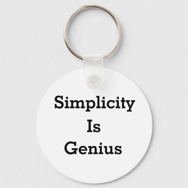 Simplicity is genius mantra black and white keychain (Front)