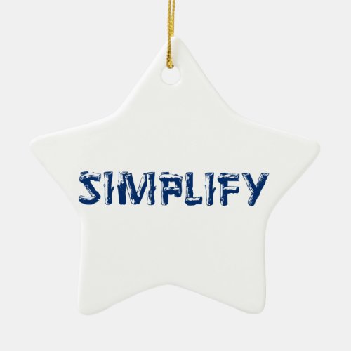 Simplify Ceramic Ornament