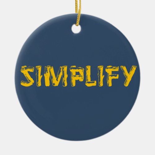 Simplify Ceramic Ornament