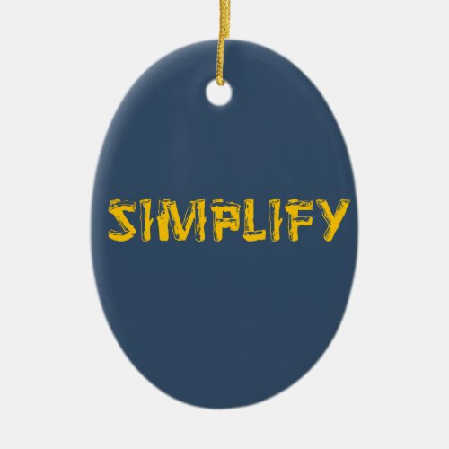 Simplify Ceramic Ornament