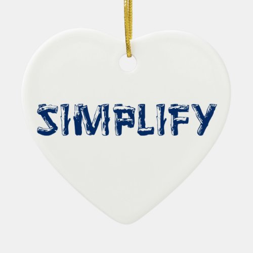 Simplify Ceramic Ornament