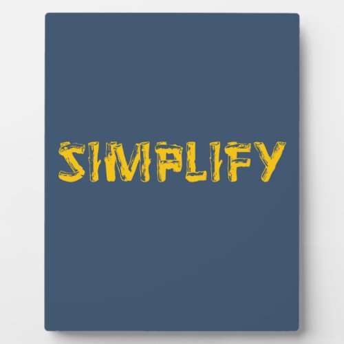 Simplify Plaque