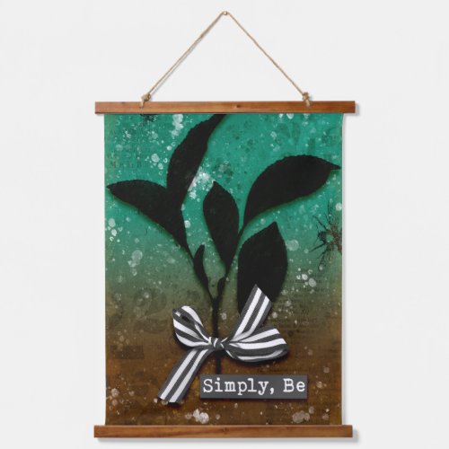 Simply Be Hanging Tapestry