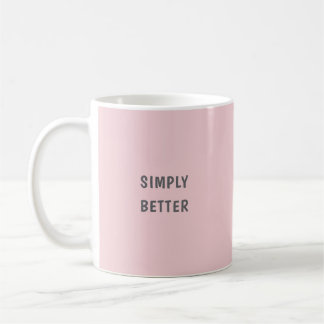 Simply Better Coffee Mug