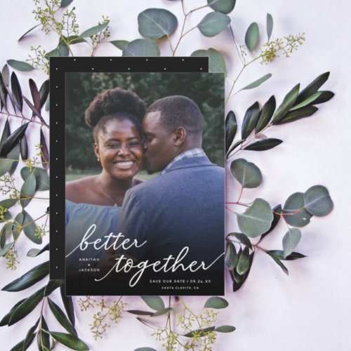 Simply Better Together Script Full Photo  White Save The Date