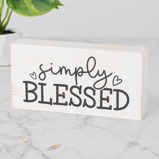 Simply Blessed  Wooden Box Sign (In Situ Horizontal)