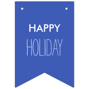 Simply colors & your Text: HAPPY HOLIDAY Bunting Flags