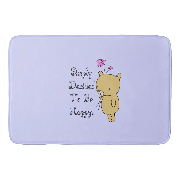 Simply Decided To Be Happy Bath Mat Zazzle