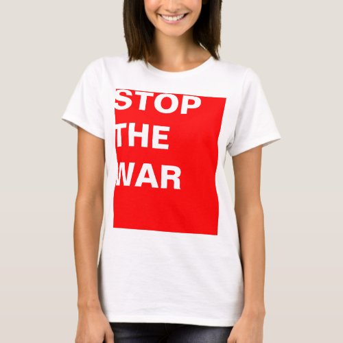 Simply design rectangle red STOP THE WAR T_Shirt