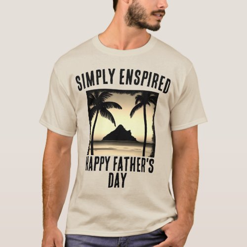 Simply Enspired Happy Fathers Day Customizable T_Shirt