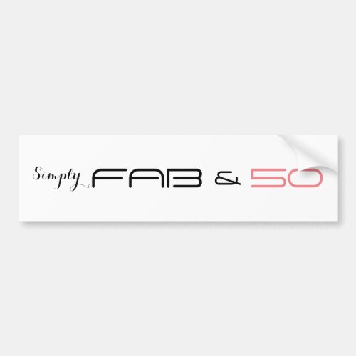 Simply FAB  50 _ Bumper Sticker