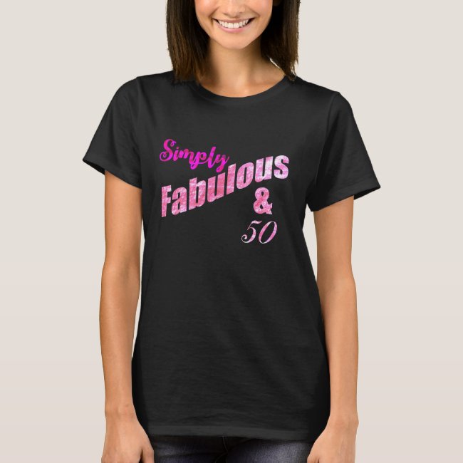 Simply Fabulous & 50 Purple 2 Tone Script - T-Shirt