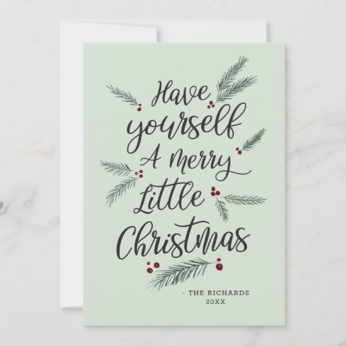 Simply Pine Have Yourself a Merry Little Christmas Holiday Card