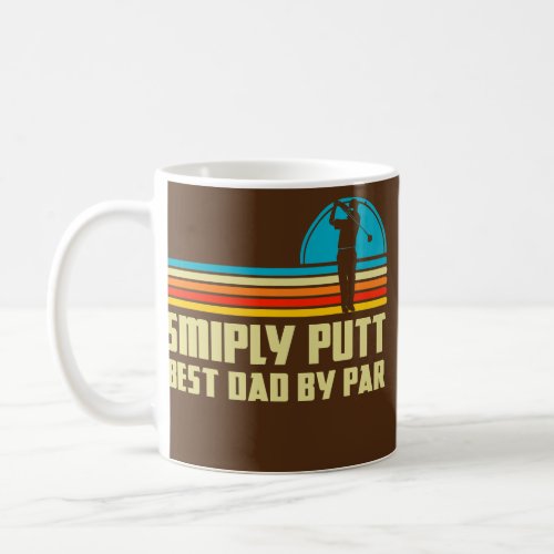 Simply Putt Best Dad By Par Golf Dad Iron Funny Coffee Mug