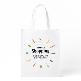  "Simply Shopping for Food to Dehydrate!" Grocery Bag