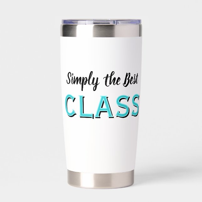 Simply the Best Class Insulated Tumbler (Front)