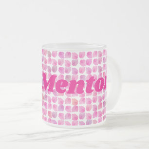 Simply the Best Mentor Frosted Glass Coffee Mug