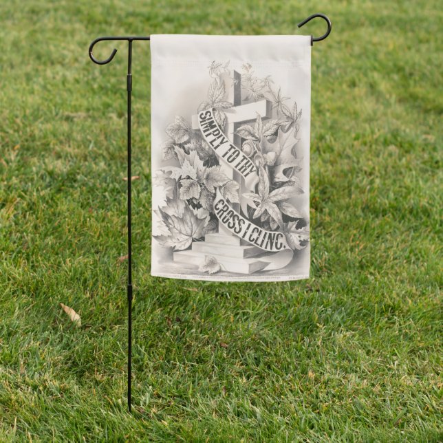 Simply to the Cross I Cling Christian Garden Flag  (In SItu)