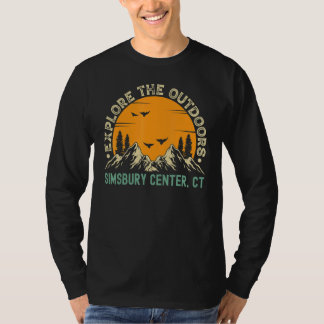 Simsbury Center Connecticut  Explore The Outdoors T-Shirt