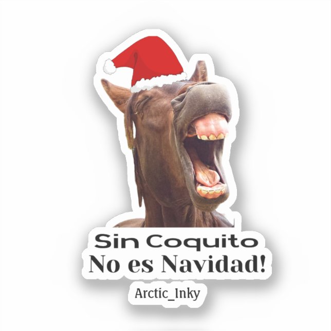 Sin Coquito No Es Navidad Sticker (Front)