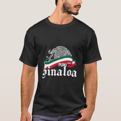 Sinaloa Mexico _ Puro Sinaloa Flag Eagle T_Shirt