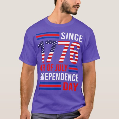 Since 1776 4th of July Independence Day T_Shirt