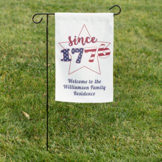 Since 1776 - Custom Name - Fun, Patriotic Garden Flag